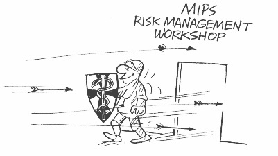 MIPS risk management workshops